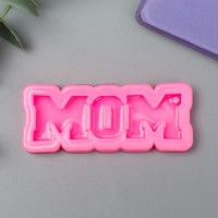 Молд силикон "Надпись - Mom" 0,6х7,9х3,2 см